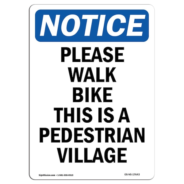 OSHA Sign, Please Walk Bike This Is Pedestrian, 14in X 10in Aluminum, 10" W, 14" L, Portrait